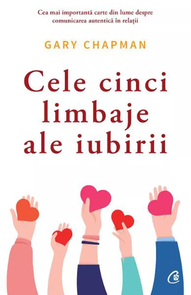 Cele cinci limbaje ale iubirii - Gary Chapman