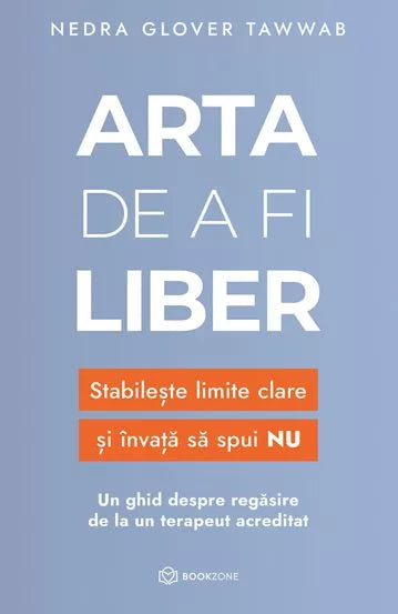 Arta de a fi liber - Nedra Glover Tawwab