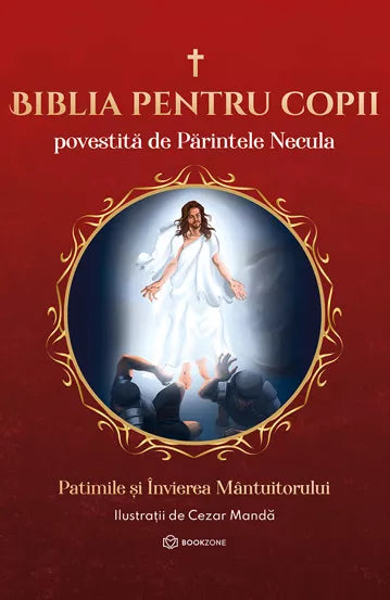 Biblia pentru copii povestita de Parintele Necula Vol. III