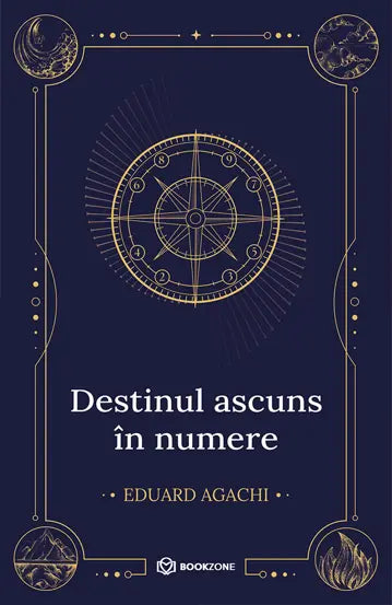 Destinul ascuns in numere - Eduard Agachi