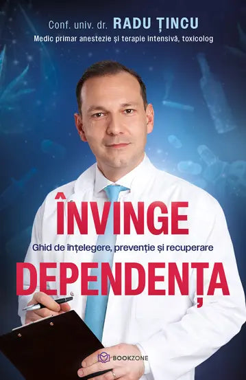 Invinge dependenta - DR.Radu Tincu