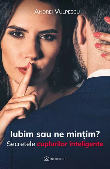 Iubim sau ne mintim - Andrei Vulpescu