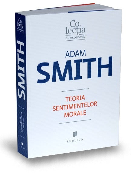 Teoria sentimentelor morale - Adam Smith